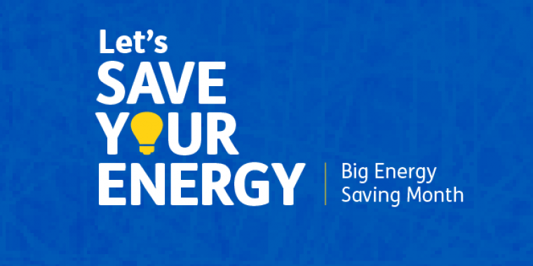 Let's Save Your Energy - Big Energy Saving Month